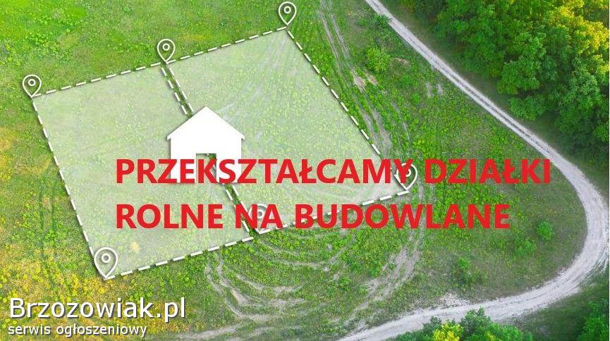 Przekształcamy działki na budowlane