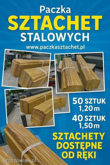 PACZKA SZTACHET stalowych ZŁOTY DĄB 1.  50m i 1.  20m na ogrodzenie płot